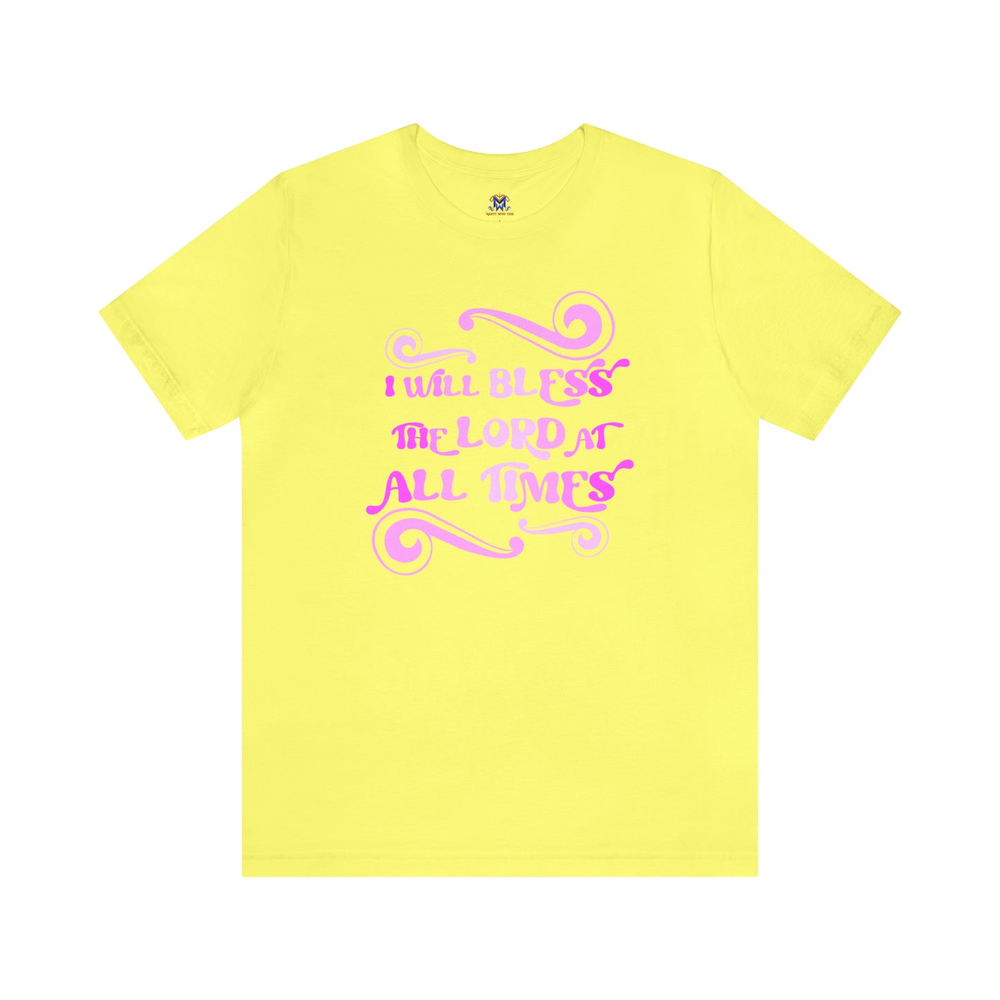 I Will Bless The Lord (Available in more colors)