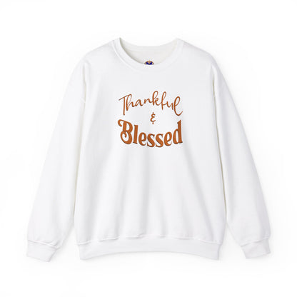 Thankful & Blessed Sweatshirt (Available in more colors)